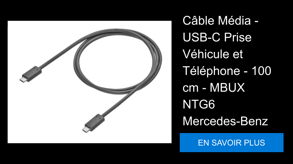 Câble Média - USB-C Prise Véhicule et Téléphone - 100 cm - MBUX NTG6 Mercedes-Benz